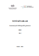 Yeni kitablar 2023 (№2): Annotasiyalı biblioqrafik göstərici